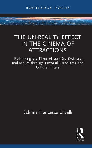 The Un-Reality Effect in the Cinema of Attractions