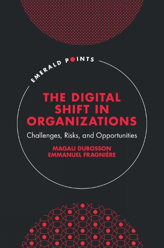 The Digital Shift in Organizations