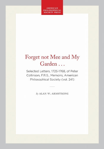 Forget not Mee and My Garden . . .