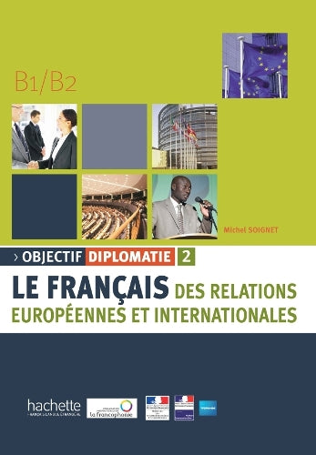 Objectif Diplomatie 2 - Livre de l'eleve (B1-B2)