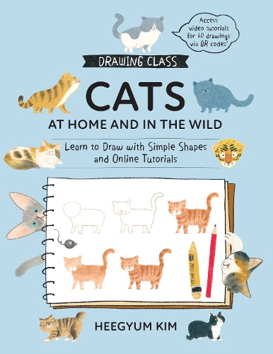 Drawing Class: Cats at Home and in the Wild