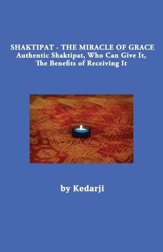 Shaktipat - The Miracle of Grace