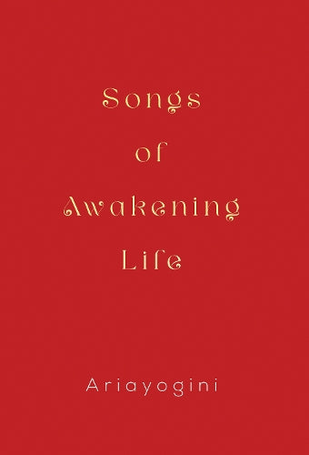 Songs of Awakening Life
