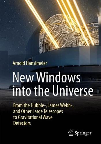 New Windows into the Universe