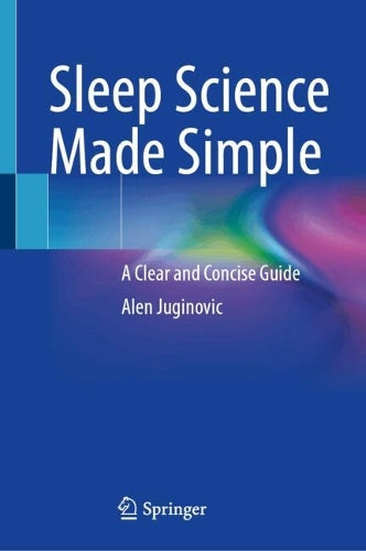 Sleep Science Made Simple