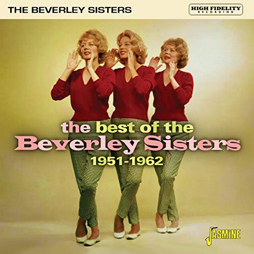 The Best of the Beverley Sisters 1951-1962