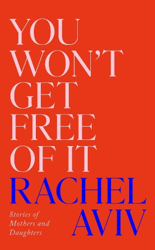 You Won’t Get Free of It