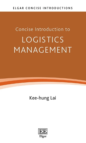 Concise Introduction to Logistics Management