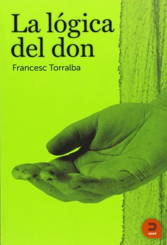 La Logica Del Don / The Logic Of The Gift