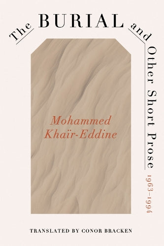 The Burial and Other Short Prose, 1963-1994