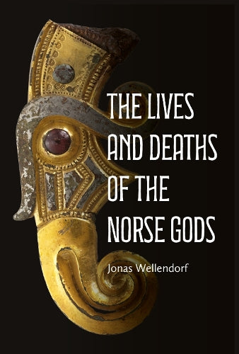 The Lives and Deaths of the Norse Gods