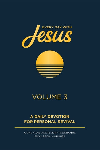 Every Day with Jesus Volume 3