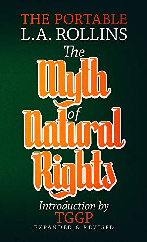 The Myth of Natural Rights