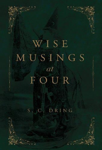 Wise Musings at Four