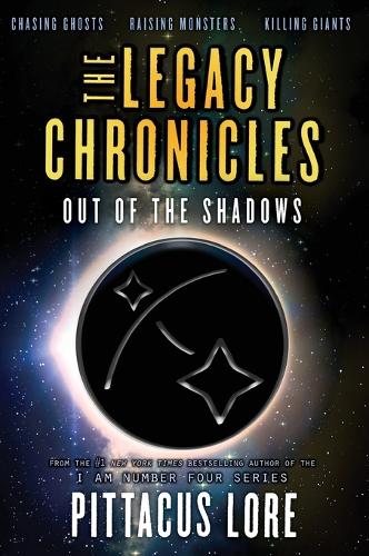 The Legacy Chronicles: Out of the Shadows
