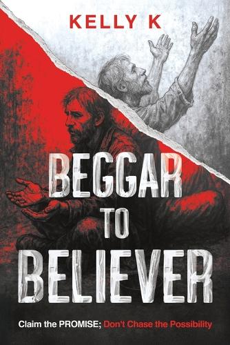 Beggar to Believer