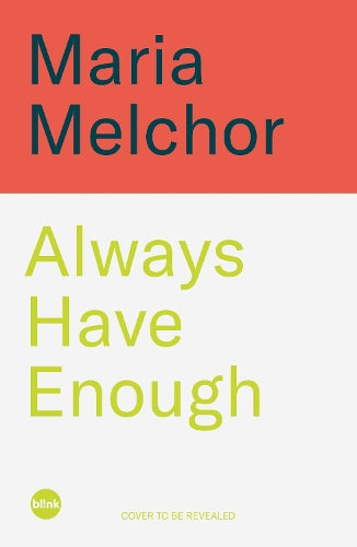 Always Have Enough