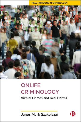 Onlife Criminology