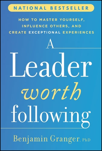 A Leader Worth Following
