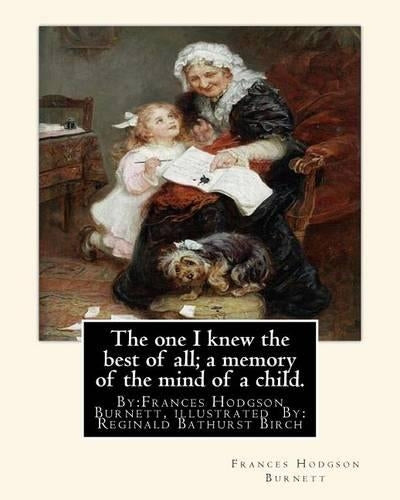 The one I knew the best of all; a memory of the mind of a child.