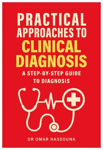Practical Approaches to Clinical Diagnosis