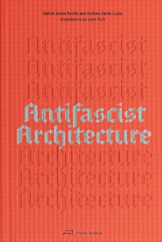 Antifascist Architecture