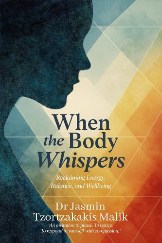 When the Body Whispers