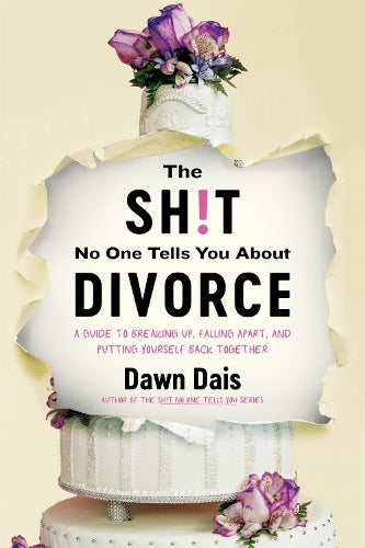The Sh!t No One Tells You About Divorce
