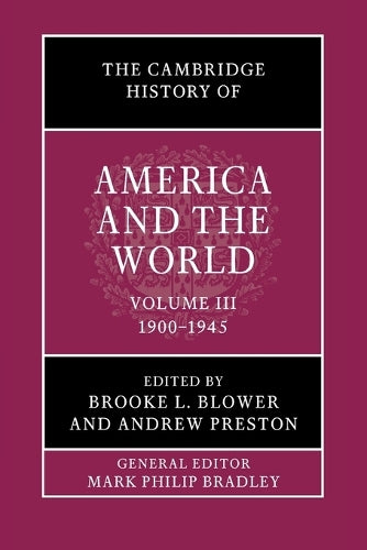 The Cambridge History of America and the World: Volume 3, 1900–1945