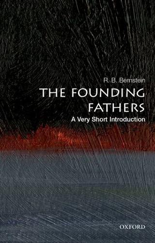 The Founding Fathers: A Very Short Introduction
