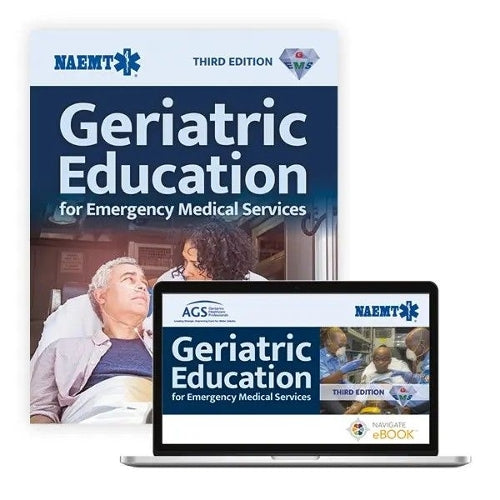 Geriatric Education for Emergency Medical Services, Third Edition (eBook) GEMS Course Manual, Third Edition (Paperback)