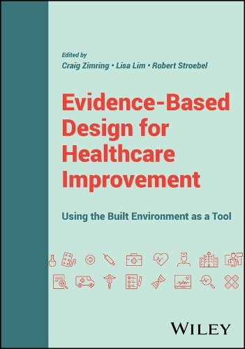 Evidence-Based Design for Healthcare Improvement