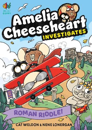 Amelia Cheeseheart Investigates: Roman Riddle
