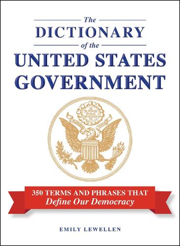 The Dictionary of the United States Government