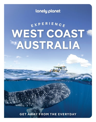 Lonely Planet Experience West Coast Australia (Travel Guide