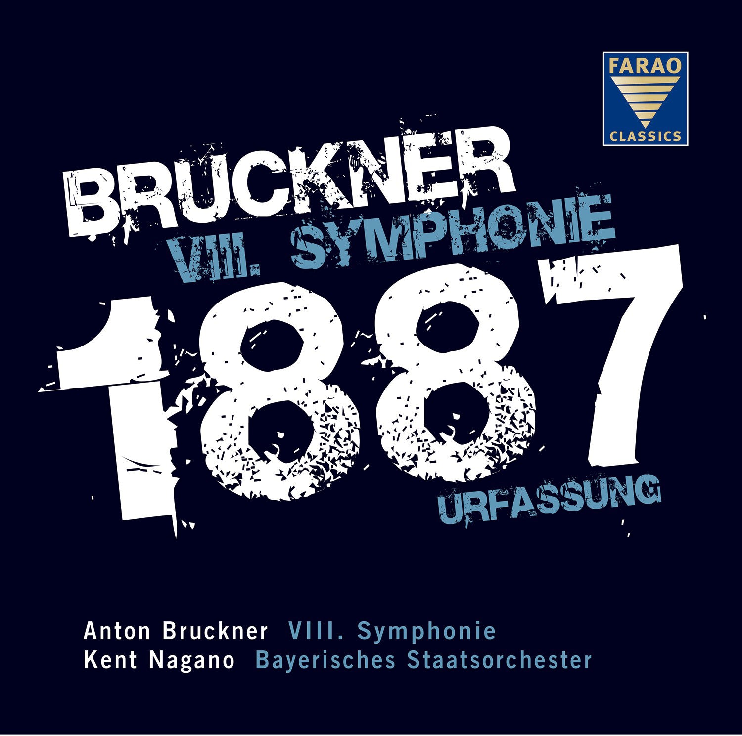 Bruckner: VIII. Symphonie 1887 Urfassung