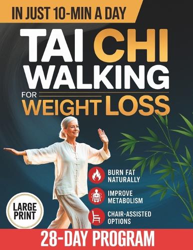 Tai Chi Walking for Weight Loss