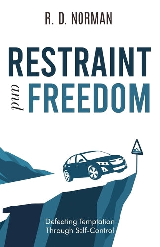 Restraint and Freedom