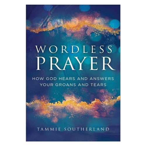 Wordless Prayer