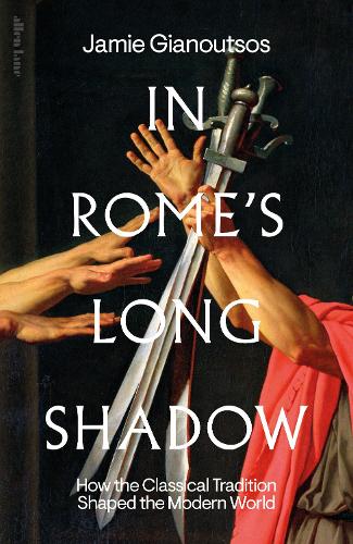 In Rome's Long Shadow