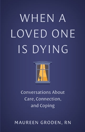 When a Loved One Is Dying