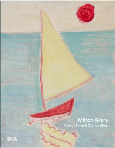 Milton Avery: Color, Form and Composition