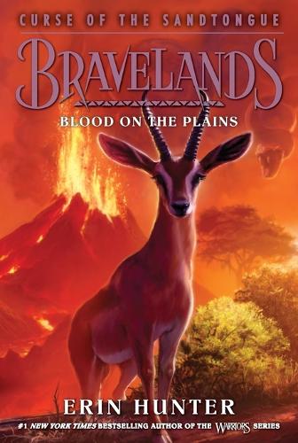 Bravelands: Curse of the Sandtongue #3: Blood on the Plains