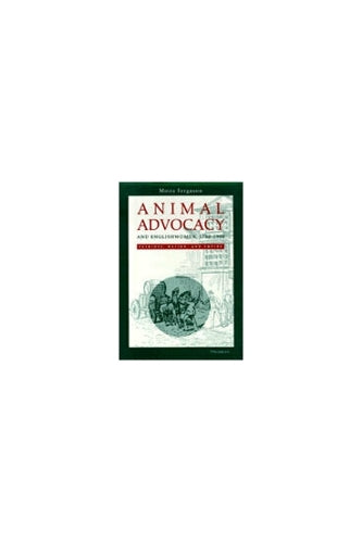Animal Advocacy and Englishwomen, 1780-1900