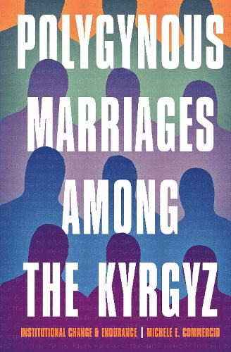 Polygynous Marriages among the Kyrgyz