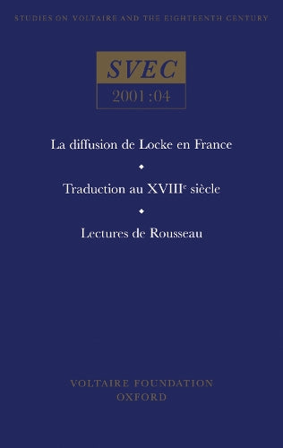 La diffusion de Locke en France; Traduction au XVIIIe siècle; Lectures de Rousseau