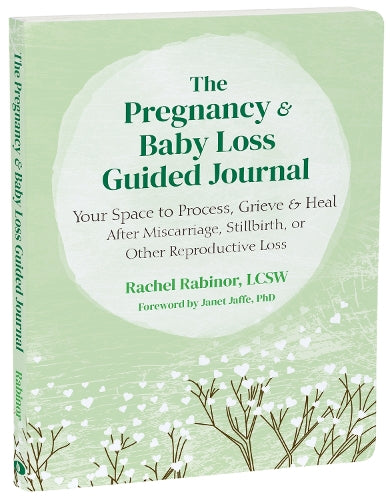 The Pregnancy and Baby Loss Guided Journal
