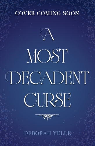 A Most Decadent Curse