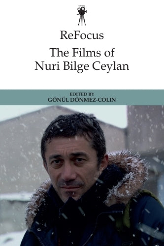 ReFocus: The Films of Nuri Bilge Ceylan