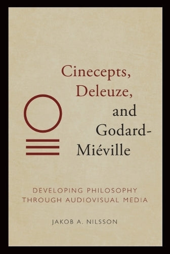 Cinecepts, Deleuze, and Godard-Miéville